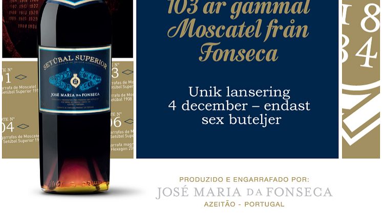 103 år gammal Moscatel från José Maria da Fonseca!