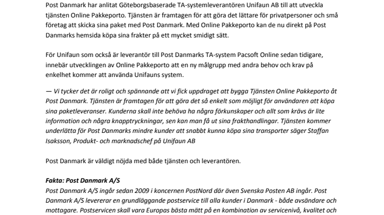Unifaun AB har utvecklat Online Pakkeporto för Post Danmark A/S