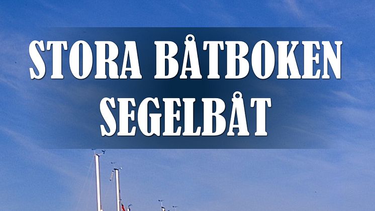 Framsida på boken Stora båtboken - Segelbåt