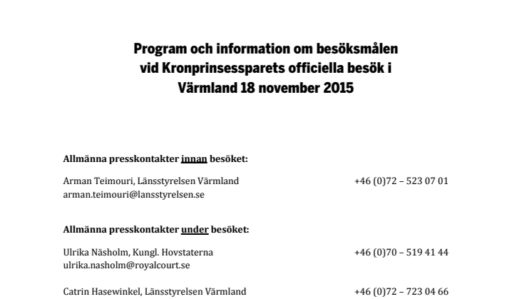 Program och information om besöksmålen  vid Kronprinsessparets officiella besök i  Värmland 18 november 2015