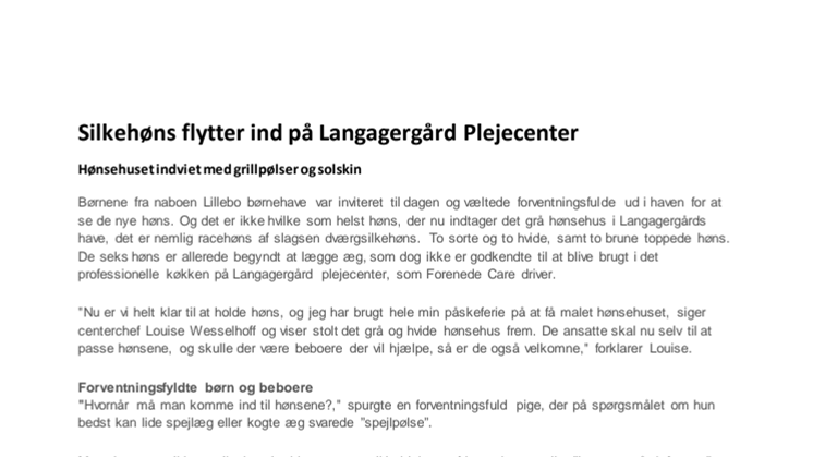 Silkehøns flytter ind på Langagergård plejecenter 