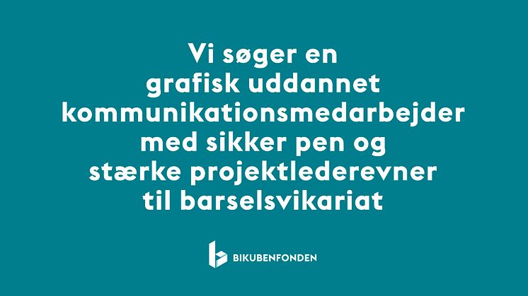 Kommunikationsmedarbejder til barselsvikariat