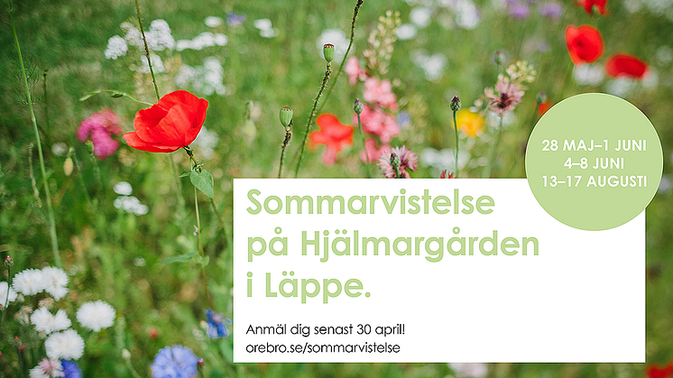 Sista anmälningsdag till sommarvistelserna är den 30 april.