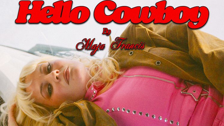 Maja Francis hittar hem till sitt Nashville i nya singeln ”Hello Cowboy"