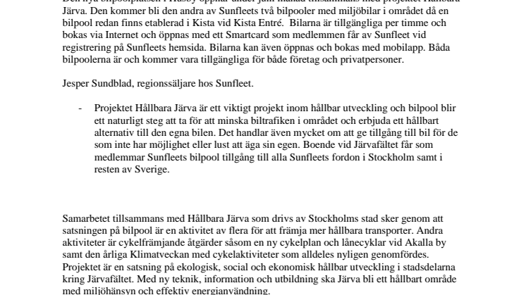 Nu kan boende och företag runtom Järva i Stockholm hyra ny miljöbil, per timme, utan att äga bilen själva! 