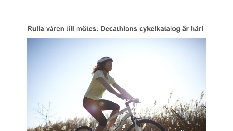 Rulla våren till mötes: Decathlons cykelkatalog är här