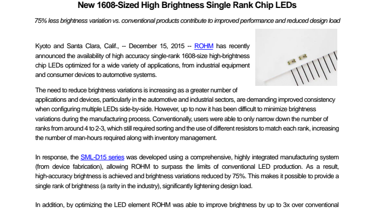New 1608-Sized High Brightness Single Rank Chip LEDs --75% less brightness variation vs. conventional products contribute to improved performance and reduced design load--