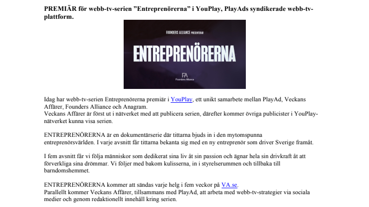 PREMIÄR för webb-tv-serien ”Entreprenörerna” i YouPlay - PlayAds syndikerade webb-tv-plattform.