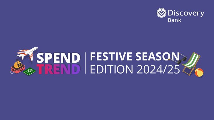 Discovery Bank Festive SpendTrend 2024/2025: Clients’ book 18,000 flights and fly 320 million kilometres 