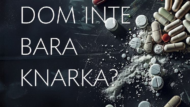 Hur man bryter beroendet och förebygger återfall i Anette Axelssons "Varför slutar dom inte bara knarka?" 