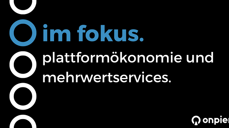 Plattformökonomie und Mehrwertservices: onpier als Wegbereiter für Innovation in der Versicherungsbranche