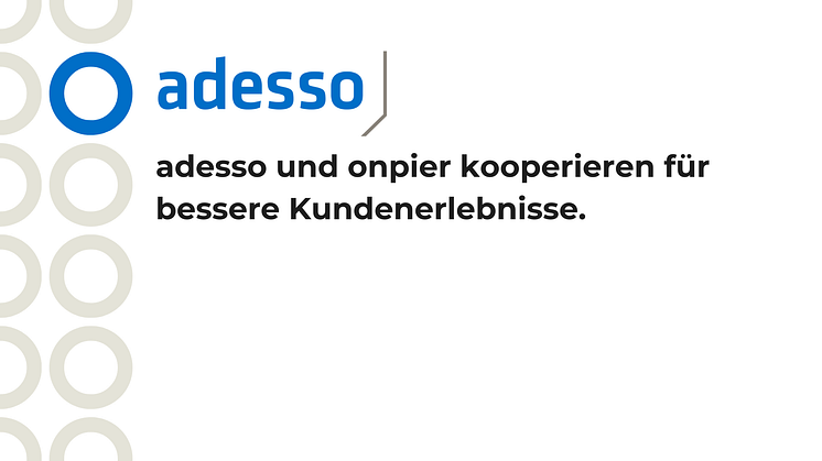adesso und onpier kooperieren für bessere Kundenerlebnisse.