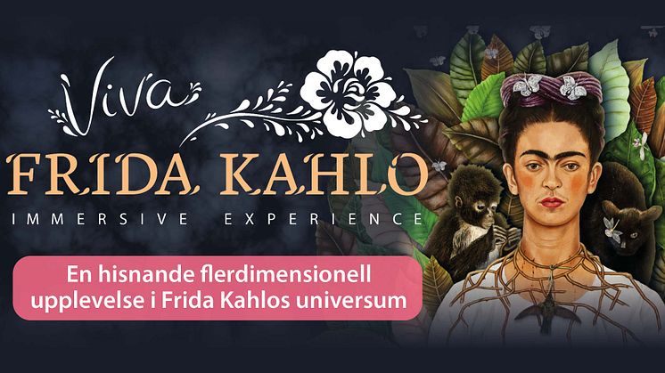 Förlängda öppettider för Frida Kahlo-utställningen – högt besökstryck möts med mer tid för upplevelsen