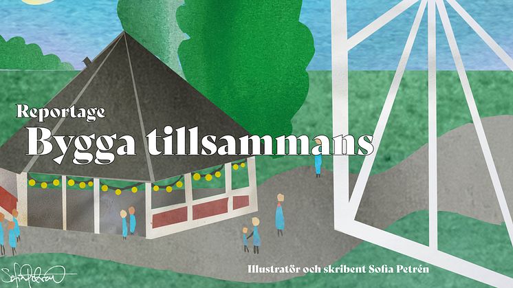 Reportage: Bygga tillsammans