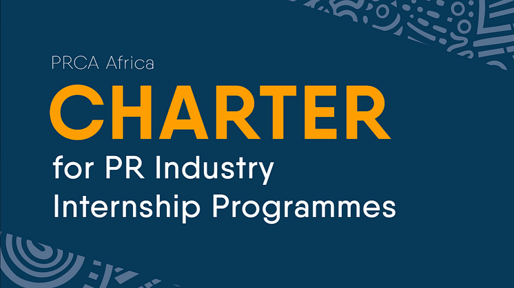 PRCA Africa launches Internship Charter to drive best practices in Africa’s PR Industry