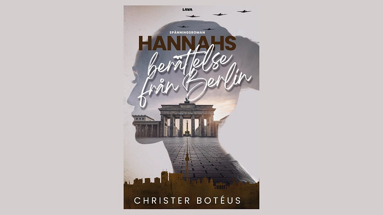 Spänning och intriger i konstvärlden: Christer Botéus "Hannahs berättelse från Berlin"