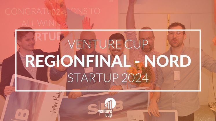 Vinnarna i Regionfinalen Nord i Venture Cup STARTUP 2024!