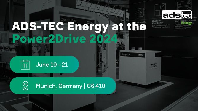 ADS-TEC Energy auf der Power2Drive Europe 2024