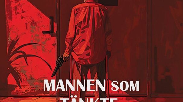  Pensionär föredrar fängelse framför äldreboende: ”Mannen som tänkte, ”Vad fan!” av Folke Jonsson-Finne