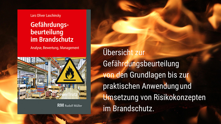 Sicher bewerten, wirksam managen: Praxisnahe Einblicke in Rechtssicherheit und Brandrisikomanagement. Foto: RM Rudolf Müller