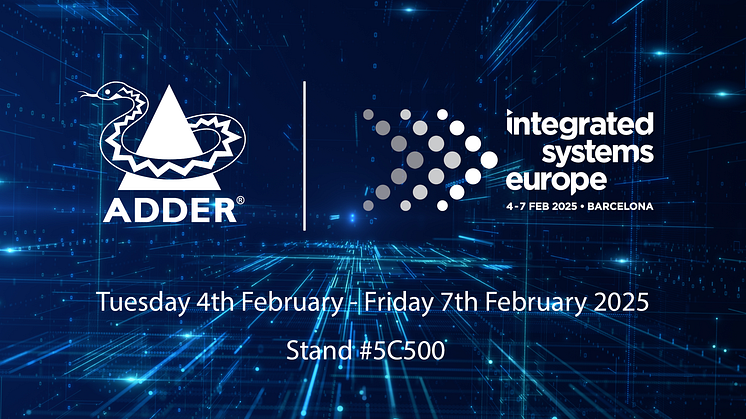 Experience Innovation in Action with Adder Technology at ISE 2025