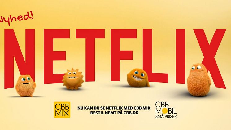 CBB MIX tilbyder nu Netflix til underholdningslystne danskere.