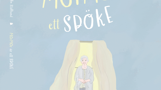 Vad händer när man dör? Ny barnbok "Mormor är ett spöke" av Sara Holm Stålhand