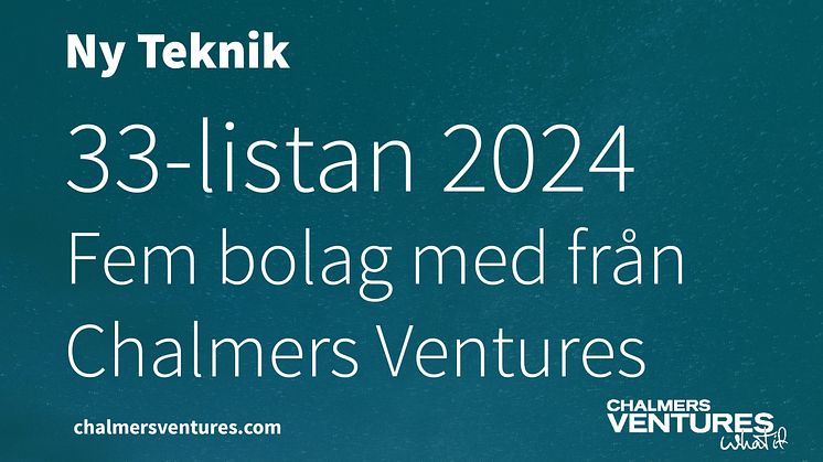 33 listan ny teknik chalmers ventures 202411.jpg