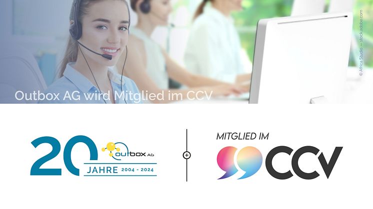 Outbox AG neu im Customer Service & Call Center Verband Deutschland e. V. (CCV)