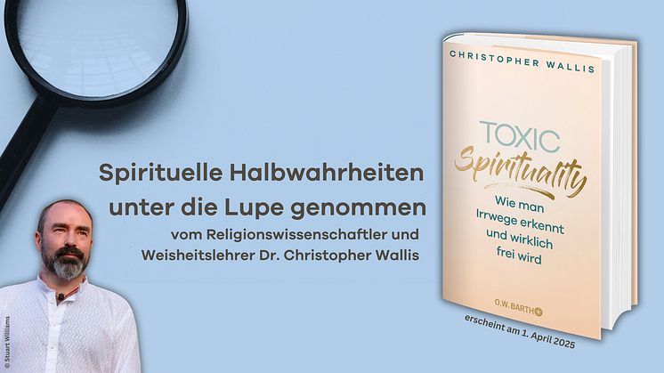 Spirituelle Halbwahrheiten entlarvt vom Religionswissenschaftler und Weisheitslehrer Christopher Wallis