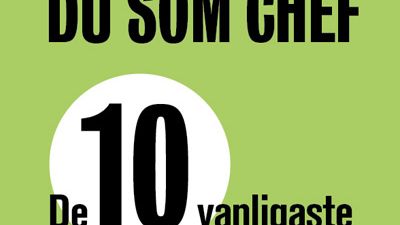 Ny bok: Så lyckas du som chef. De 10 vanligaste utmaningarna - och lösningarna
