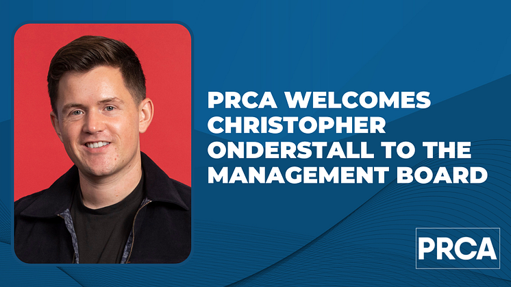 PRCA welcomes Christopher Onderstall to the Management Board
