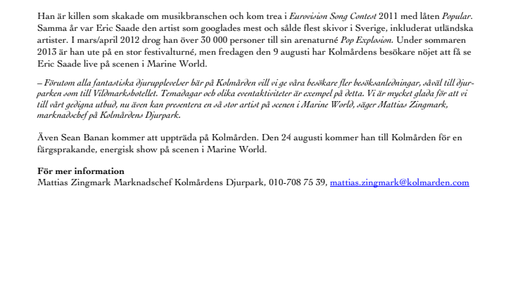 Eric Saade uppträder på Kolmården 9 augusti