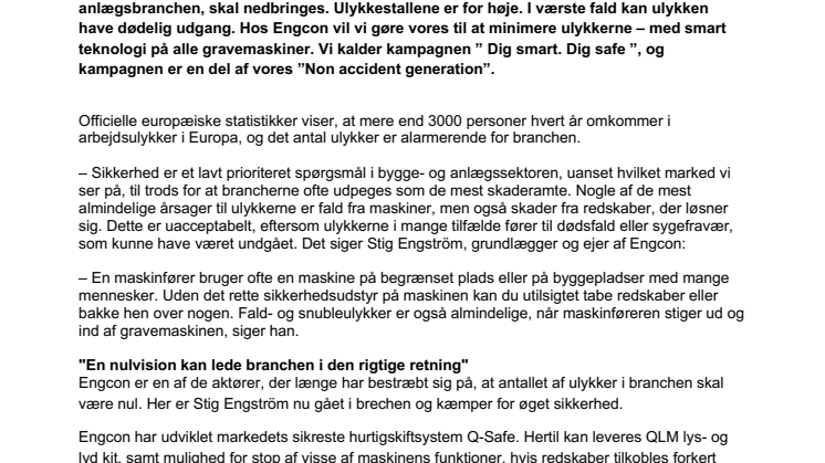 Engcon har fået nok og lancerer den verdensomspændende sikkerhedskampagne "Dig Smart. Dig Safe"