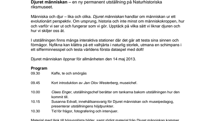 Pressvisning den 13 maj klockan 09.30 av Djuret människan – en ny permanent utställning på Naturhistoriska riksmuseet.
