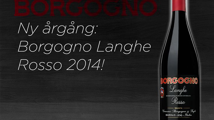 Ny årgång: Borgogno Langhe Rosso 2014!