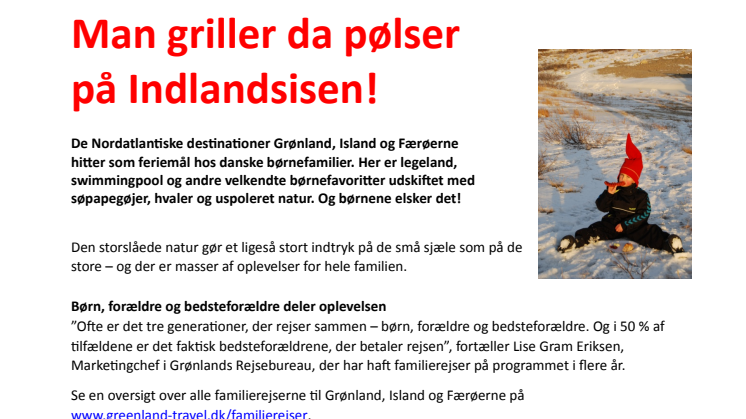 Man griller da pølser på Indlandsisen i Grønland!
