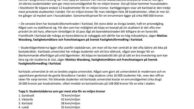 Mäklare i Karlstad: ”Mer prisvärt att köpa studentlägenhet än att hyra”