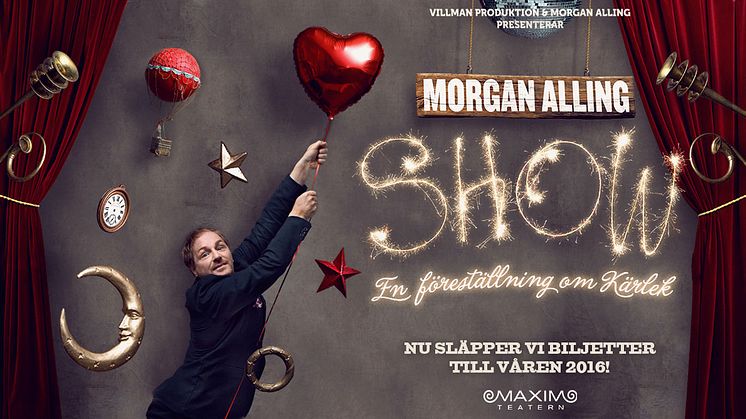 Morgan Alling Show  ”En föreställning om kärlek” flyttar in på Maximteatern 