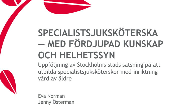 Specialistsjuksköterska - med fördjupad kunskap och helhetssyn