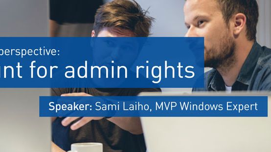 The hacker’s perspective: The hunt for admin rights