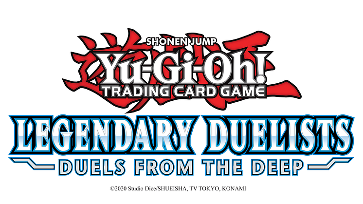 DIVE INTO LEGENDARY DUELISTS: DUELS FROM THE DEEP FOR THE YU-GI-OH! TRADING CARD GAME, AVAILABLE NOW
