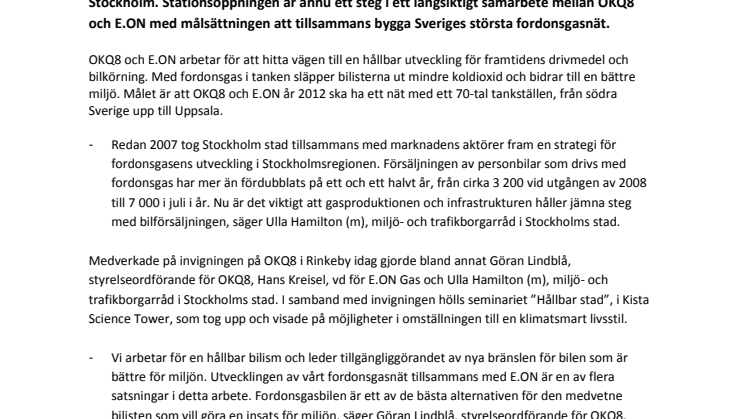 OKQ8 och E.ON fortsätter bygga framtidens fordonsgasnät              - Nu öppnas den första gemensamma tankstationen för fordonsgas i Stockholm