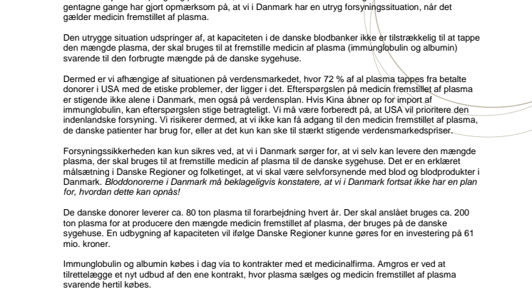De danske sygehuses forsyning med medicin fremstillet af plasma