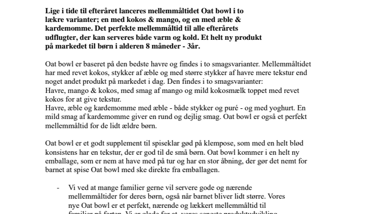 Nu lanceres Oat bowl, et mættende mellemmåltid med frugt og havre. 