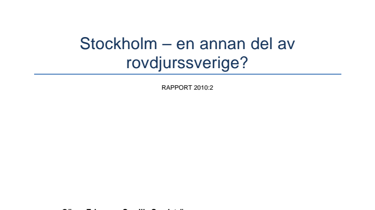 Stockholm – en annan del av rovdjurssverige?  