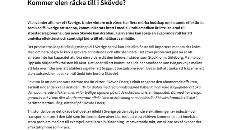 Kommer elen räcka till i Skövde?