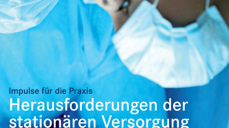 apoView II/2017: Herausforderungen der stationären Versorgung