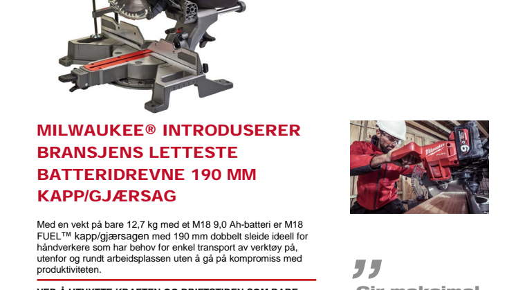 MILWAUKEE® INTRODUSERER BRANSJENS LETTESTE BATTERIDREVNE 190 MM KAPP/GJÆRSAG