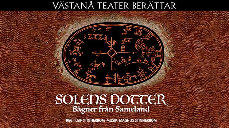 Sommaren 2023 utforskar Västanå Teater de samiska sägnerna i Solens Dotter 